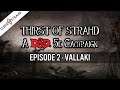 CURSE OF STRAHD Episode 2, Vallaki - A D&D 5e Campaign