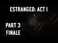 Estranged: Act I - Part 3 (ENDING) | SHIPWRECKED ON AN ISLAND HORROR MOD 60FPS GAMEPLAY |