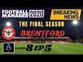 FM20: THEY SACKED ANOTHER ONE! - Brentford S8 Ep5: Football Manager 2020 Let's Play