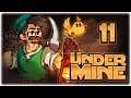 FORK AND SOUL CANNON TOGETHER = OP!! | 1.0 FULL RELEASE | Let's Play UnderMine | Part 11 | Gameplay