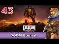 Let's Play DOOM Eternal w/ Bog Otter ► Episode 43