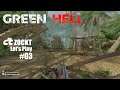 Let's Play: Green Hell #03
