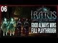 Let's Play Iratus Lord of the Dead Episode 6 (Good Always Wins Full Playthrough)