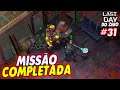 MISSÃO COMPLETADA - LAST DAY DO ZERO 3 #31