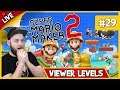 🔴 Super Mario Maker 2 - Let's Play Some HOT Levels + Viewer Levels! - LIVE STREAM [#29]
