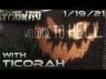 Surviving hell in Tarkov with Ticorah! (1/19/21)