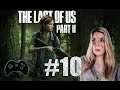 The Last of Us Part II - [#10 | Let's Play | german]