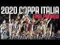 Will This Be Juve's 14th Coppa Italia Title?! | Napoli v Juventus | 2020 Coppa Italia Final Preview