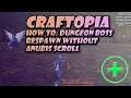 Craftopia Dungeon Farming without Anubis Scrolls💌 - How to respawn Boss without leaving the Dungeon💥