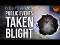 Destiny 2 Taken Blight Public Event Heroic Activation