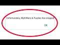 Fix Unfortunately MythWars & Puzzles Has Stopped Error in Android & Ios Mobile Phone