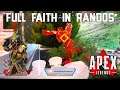 Full Faith in Randos (Apex Legends #537)