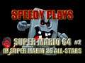 GET WHOMP'D! | Speedy Plays Super Mario 64 in Super Mario 3D All-Stars | Part 2