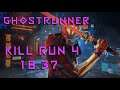 Ghostrunner - Kill Run 4 in 18.37
