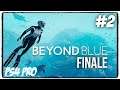 HatCHeTHaZ Plays: Beyond Blue - PS4 Pro [Part 2 - Finale]