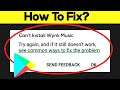How to Fix Can't Install Wynk Music App Error On Google Play Store in Android & Ios Phone