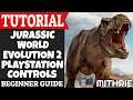 Jurassic World Evolution 2 PlayStation Controls Tutorial Guide (Beginner)