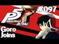 Let's Play Persona 5: Royal - 097 - Goro Joins