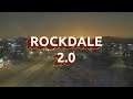ROCKDALE 2.0 - EP 3 - Expanding the City