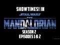 Showtimes! For The Mandalorian Season 2 Episodes 1 & 2.