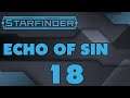 Starfinder Campaign | Echo of Sin - Ep. 18