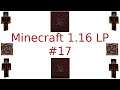 Anfangen Netherite zu farmen - Minecraft  1.16 LP #17