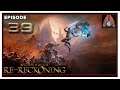 CohhCarnage Plays Kingdoms of Amalur: Re-Reckoning - Episode 39