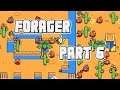 COSPLAYING PRETTY MINER: Let's Play Forager Part 6