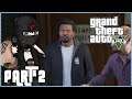 Grand Theft Auto 5 Playthrough Part 2 - Mistakes Were Made!