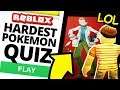 HARDEST Pokemon Quiz in Roblox! *IMPOSSIBLE CHALLENGE*