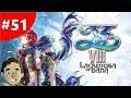Let's Play Ys VIII: Lacrimosa of Dana Part 51 | Entering The Valley Of Kings
