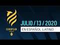 Liga Europea en Español Latino | Fase 1 - Día 7 | Julio 13