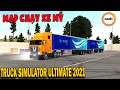 Map nào chạy được xe Mỹ Truck Simulator Ultimate 2021 Zuuks | Văn Hóng
