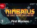 NIMBATUS Intro Series - Episode 1: First Missions || Gameplay/Playthrough #Nimbatus