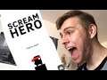 PLAYING SCREAM HERO GO FOR THE FIRST TIME!