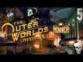 The Outer Worlds | PART 5 | LIVESTREAM