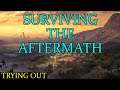 Trying out - Surviving the Aftermath