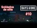 Days Gone #10 - Soldados de Elite! - PS4