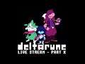 Deltarune - Live Stream from Twitch - Chapter 2 [EN]