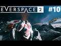Everspace 2 - Planetary - Episode 10 - Let's Play (Early Access)