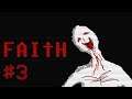 FAITH Deluxe: Part 3 - WHEN FAITH ENDURES (8-Bit Horror)