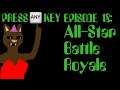 Katie Bat | PRESS ANY KEY ep. 18:  All-Star Battle Royale