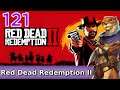 Let's Play Red Dead Redemption 2 w/ Bog Otter ► Episode 121