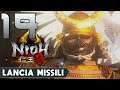 NIOH 2 ► GAMEPLAY ITA [#19] - LANCIA MISSILI - PS4 PRO
