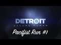 Pacifist AF| Detroit: Become Human #1