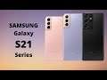 Samsung Galaxy S21 Series: Almost Perfect Smartphones!!