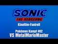 Sonic Kinofilm-Fantreff || Pokémon Kampf #02: VS MetalMarioMaster