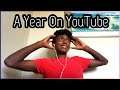 A Year On YouTube...