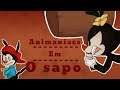 Animaniacs- O Sapo (PT/BR)
