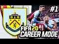 FIFA 20 BURNLEY CAREER MODE #1 - BREXIT MEANS BREXIT!